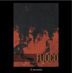 Fuoco. O della rigenerazione. Ediz. italiana, portoghese e spagnola