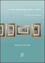 La primavera del 1963. Il circolo universitario