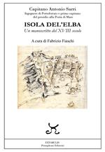 Isola Del'Elba. Un manoscritto del XVIII secolo