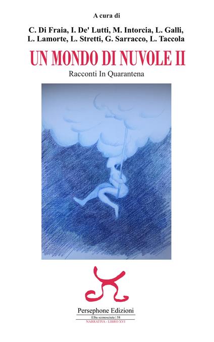 Un mondo di nuvole. 2ª edizione. Racconti in quarantena - copertina