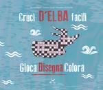 Cruci D'Elba facili. Gioca disegna colora