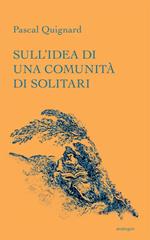 Sull'idea di una comunità di solitari