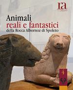 Animali reali e fantastici della Rocca Albornoz di Spoleto