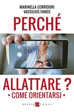 Perché allattare? Come orientarsi