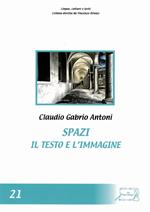 Spazi. Il testo e l'immagine