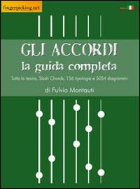 Gli accordi. La guida completa - Fulvio Montauti - copertina