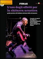 L' uso degli effetti per la chitarra acustica. Con DVD