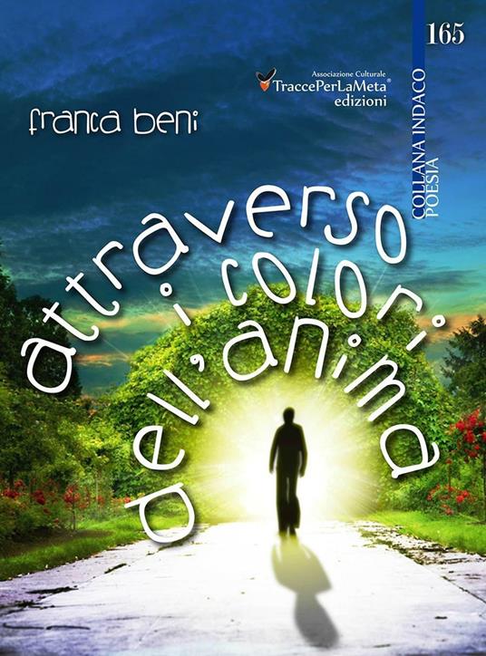 Attraverso i colori dell'anima - Franca Beni - copertina