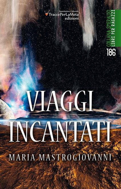 Viaggi incantati - Maria Mastrogiovanni - copertina