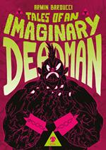 Tales of an imaginary deadman