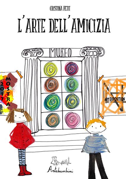 L'arte dell'amicizia. Ediz. a colori - Cristina Petit - copertina