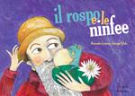 Il rospo e le ninfee. Versione kamishibai. Ediz. illustrata