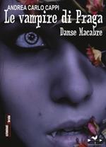 Le vampire di Praga. Danse macabre