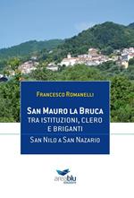 San Mauro La Bruca. Tra istituzioni, clero e briganti. San Nilo a San Nazario