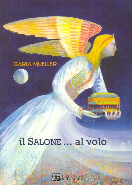 Il salone... al volo. Ediz. illustrata - Daria Mueller - copertina