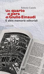 Un quarto di pera di Giulio Einaudi. E altre memorie editoriali