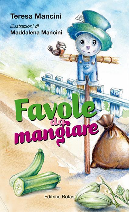 Favole da mangiare - Teresa Mancini - copertina