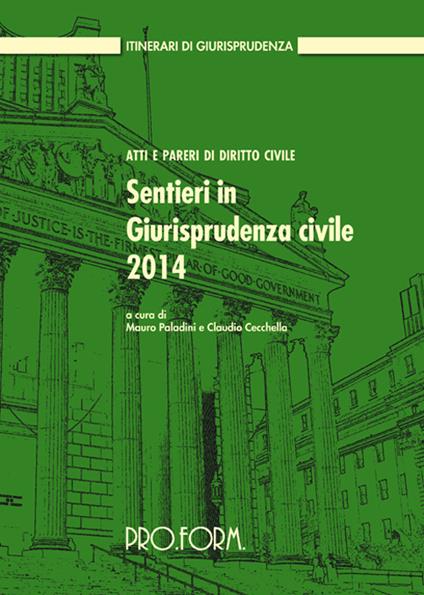 Sentieri in giurisprudenza civile 2014. Atti e pareri di diritto civile - copertina