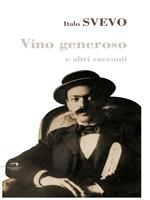 Vino generoso e altri racconti