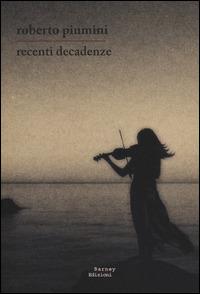 Recenti decadenze - Roberto Piumini - copertina