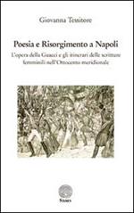 Poesia e Risorgimento a Napoli. L'opera della Guacci e gli itinerari delle scritture femminili nell'Ottocento meridionale