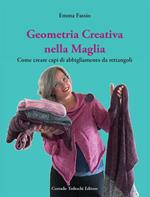 Geometria creativa nella maglia. Come creare capi di abbigliamento da rettangoli