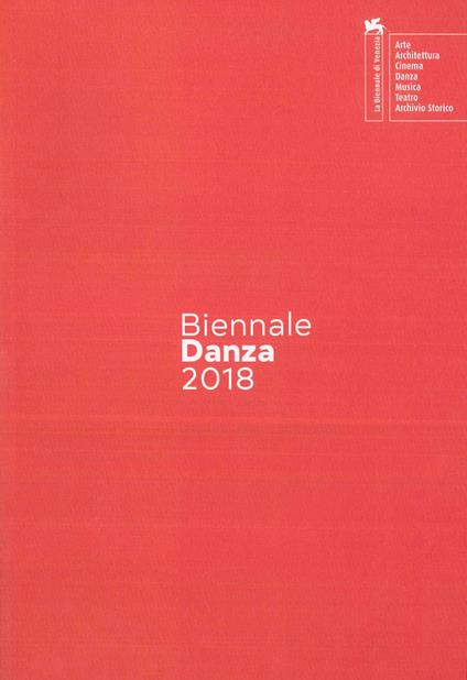 Biennale danza 2018. Second chapter. Ediz. italiana e inglese - copertina