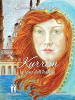 Kurrem. La rosa dell'harem