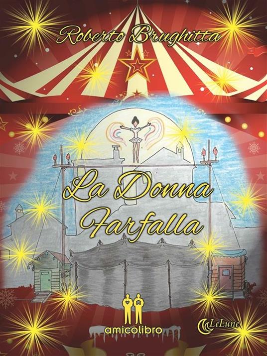 La donna farfalla - Roberto Brughitta - ebook