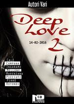 Deep love. Vol. 2