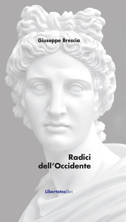 Radici dell'Occidente - Giuseppe Brescia - copertina