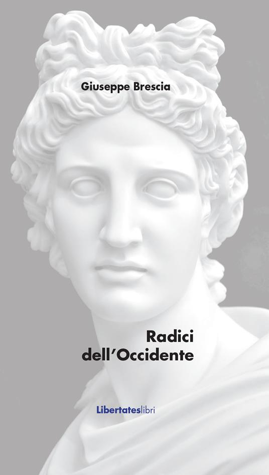 Radici dell'Occidente - Giuseppe Brescia - copertina