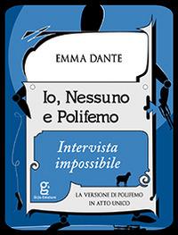 Io, Nessuno e Polifemo. Intervista impossibile - Emma Dante - copertina