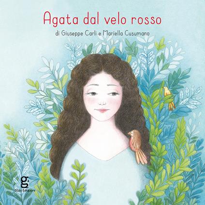 Agata dal velo rosso. Ediz. a colori - Giuseppe Carli - copertina