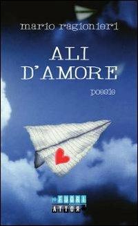 Ali d'amore - Mario Ragionieri - copertina