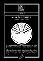 Cabalà per massoni. Vol. 1: L' albero e le Sefirot