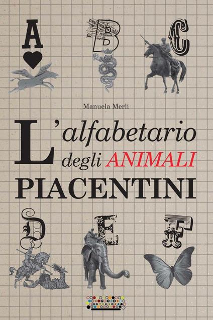 L'alfabetario degli animali piacentini - Manuela Merli - copertina