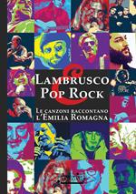 Lambrusco e pop rock. Un viaggio entusiasmante tra le canzoni che hanno raccontato l’Emilia Romagna