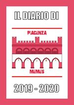 Il diario di Piacenza Memes 2019-2020