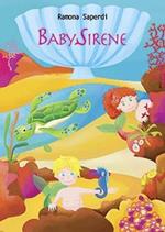 Baby sirene. Avventura nell'oceano Corallo. Ediz. illustrata