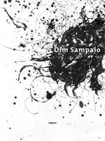 Dim Sampaio. Catalogo della mostra (Gaeta, 4 marzo-10 aprile 2016). Ediz. illustrata