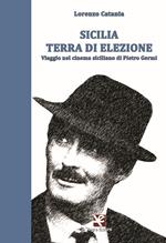 Sicilia terra di elezione. Viaggio nel cinema siciliano di Pietro Germi