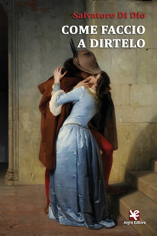 Come faccio a dirtelo - Salvatore Di Dio - copertina