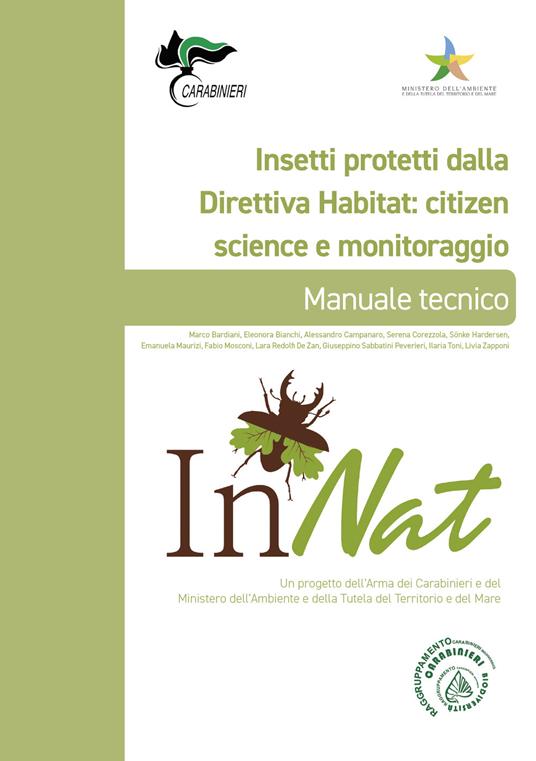 Insetti protetti dalla Direttiva Habitat: citizen science e monitoraggio. Manuale tecnico. InNat. Un progetto dell’Arma dei Carabinieri e del Ministero dell’Ambiente e della Tutela del Territorio e del Mare - copertina