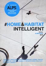 ALPS. Landascape design magazine. Book collection transalps series. Ediz. italiana e inglese. Vol. 8: Home & habitat intelligent