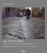 La Vucciria. Il più antico mercato di Palermo