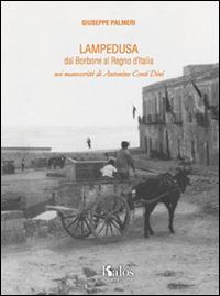 Lampedusa dai Borbone al Regno d'Italia nei manoscritti di Antonino Conti Dini - Giuseppe Palmeri - copertina