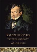 500 poeti dispersi. Vol. 6