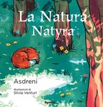 La natura-Natyra. Ediz. a colori