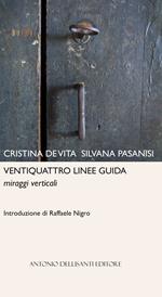 Ventiquattro linee guida. Miraggi verticali